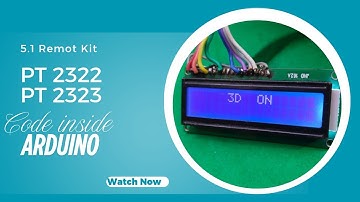5.1 Remote Kit PT2322 PT2323 with Code Arduino program