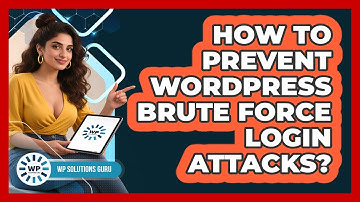 How To Prevent WordPress Brute Force Login Attacks?