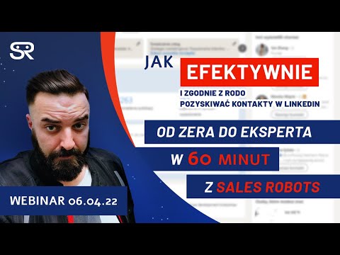 Od zera do eksperta w #LinkedIn w 60 minut z #SalesRobots: lead generation zgodnie z RODO – WEBINAR