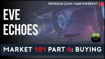 Eve Echoes Guide: Market 101 Part 4 Buying