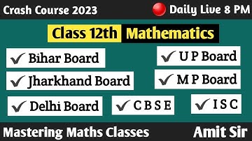 Crash Course 2023 | Mathematics Class 12 | BSEB | JAC | UP Board | MP Board | Delhi Board | CBSE