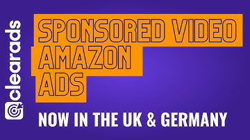 Sponsored Brand Video Amazon Ads | Clear Ads