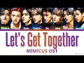 ATEEZ &#39;Let&#39;s Get Together&#39; MIMICUS OST Lyrics (에이티즈 OST 가사)