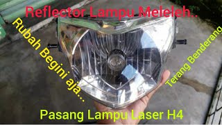 Pasang Lampu LED Laser H4 di Motor Bebek/Lampu H6,   Rubah Lampu H6 jadi H4,