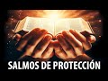 HERMOSOS SALMOS  DE PROTECCIÓN  SALMOS 91 🙏 SALMOS 4 🙏 SALMOS 142 🙏 SALMOS 20