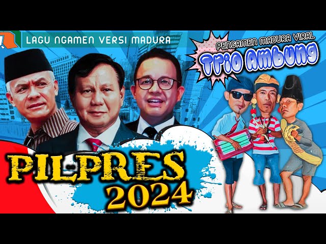 PANTUN MADURA - PILPRES 2024 | TRIO AMBUNG PENGAMEN VIRAL class=