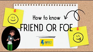 IMPACT Kids Coach: How to Know if Friend or Foe