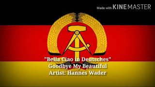 Bella Ciao - Goodbye My Beautiful (German/Italian Lyrics, Version &amp; English Translation)