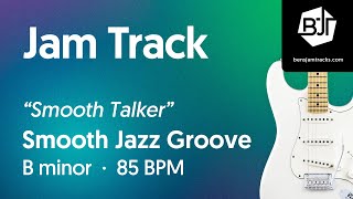 Video thumbnail of "Smooth Jazz Groove Jam Track in B minor "Smooth Talker" - BJT #104"