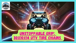 UNSTOPPABLE GRIP: 30x10x14 UTV TIRE CHAINS | SIDE-BY-SIDE TIRE CHAINS