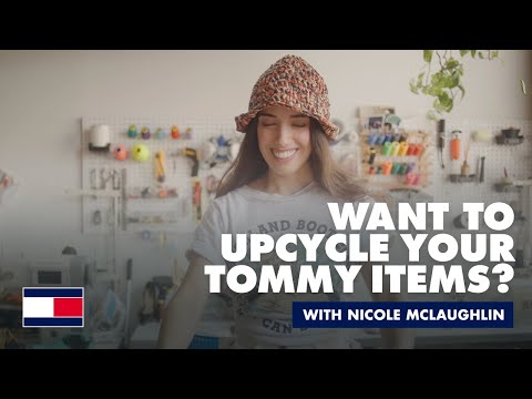 Upcycle Your Tommy Items Ft. Nicole McLaughlin & @bestdressed  | Episode 1|  Crafting The Future