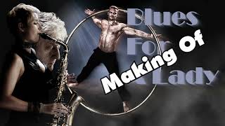 Blues for a Lady Making Of with Robert Maaser Content