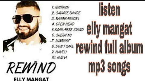 Rewind Elly mangat full album mp3 || Rewind Elly mangat