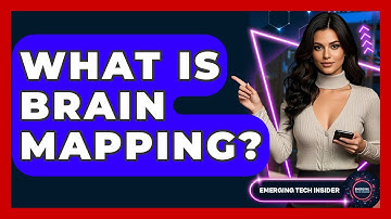 What Is Brain Mapping? - Emerging Tech Insider