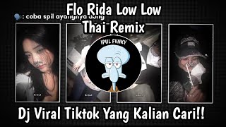 Dj Flo Rida Low Low Remix Thai X Sirine Polisi  Tiktok viral terbaru Yang kalian cari!!!