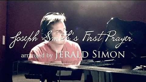 Joseph Smith's First Prayer - Instrumental Piano Solo