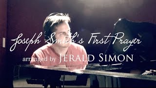 Video thumbnail of "Joseph Smith's First Prayer - Instrumental Piano Solo"