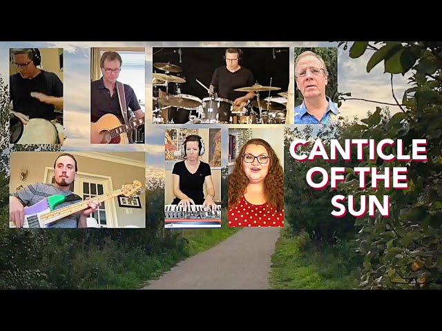 Cantus Mundi: Canticle of the Sun (The Heavens Are Telling The Glory of God)  [Marty Haugen]