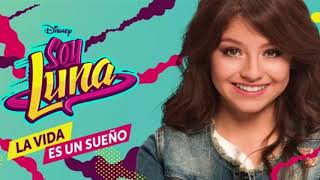 Soy Luna - La Vida es un Sueño (Instrumental Official)