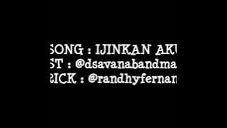 Ijinkan Aku - D'Savana Band ( lyrick video)