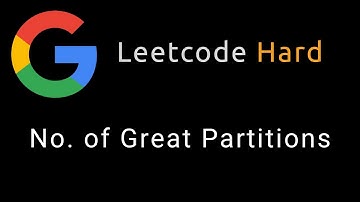 Number of Great Partitions - Google Interview Question - Python