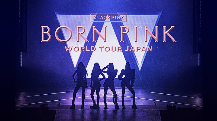 [HD] BLACKPINK - [BORN PINK] WORLD TOUR JAPAN TOKYO DOME FULL