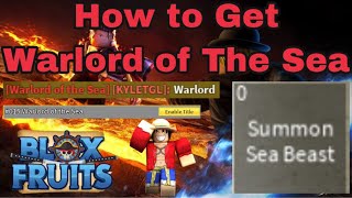 How to get Warlord of The Sea Title in Blox Fruits