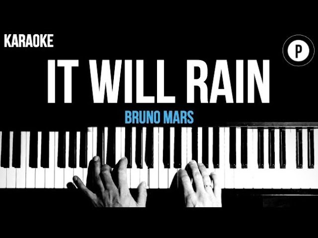 Bruno mars it will rain. Bruno mars it will rain