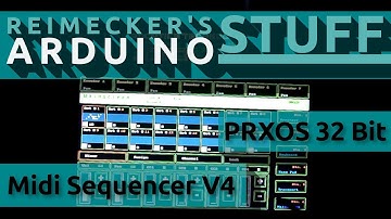 Prxos 32 - Arduino Midi Sequencer V4