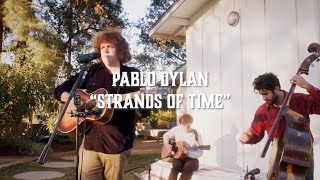 Watch Pablo Dylan Strands Of Time video