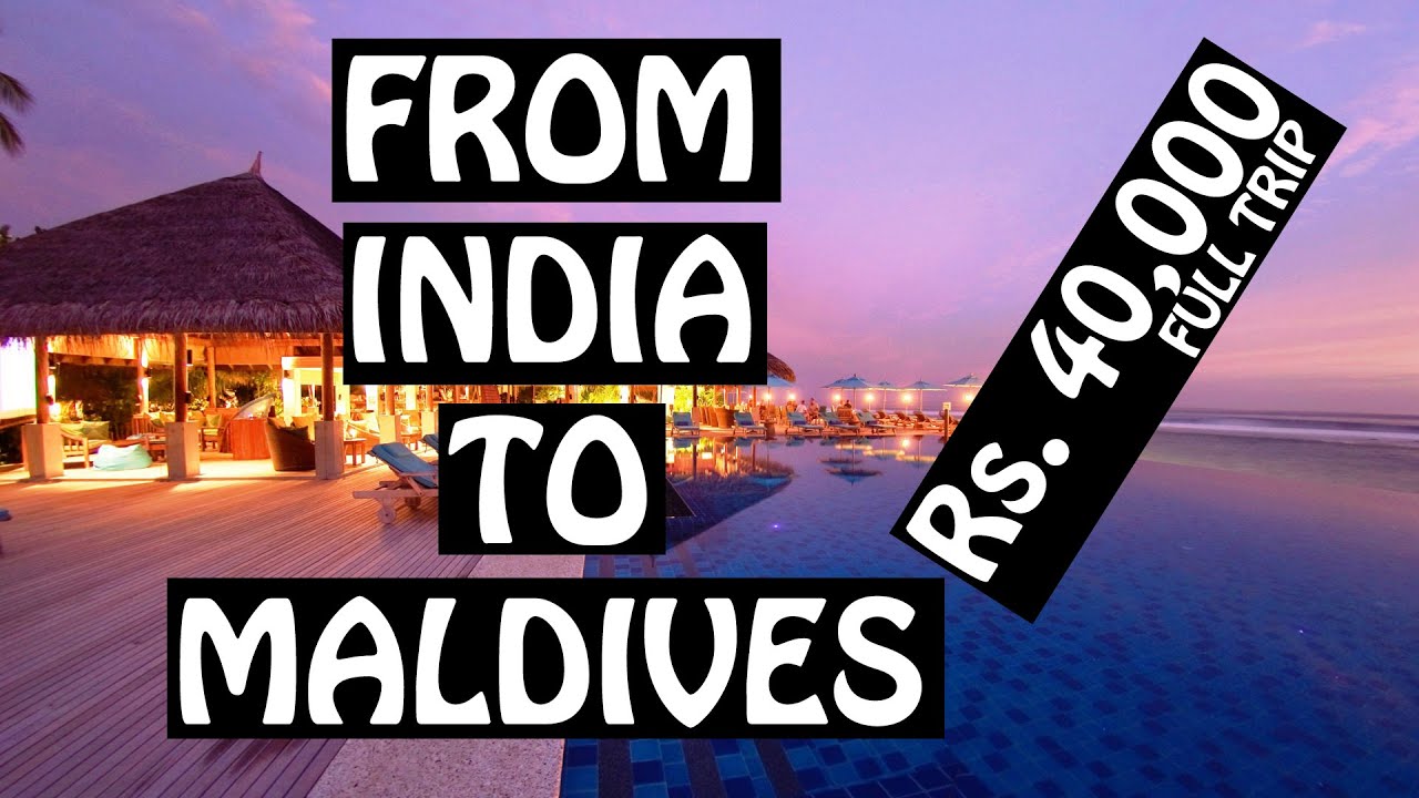 maldives travel budget from india