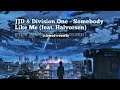 JJD Division One Somebody Like Me Feat Halvorsen Slowed Reverb Slowed Reverb Song