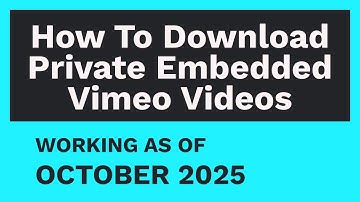 How To Download Private Embedded Vimeo Videos [OCT. 2025]
