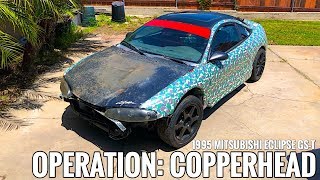 OPERATION: COPPERHEAD | 1995 MITSUBISHI ECLIPSE GS-T | #SaveTheEclipse