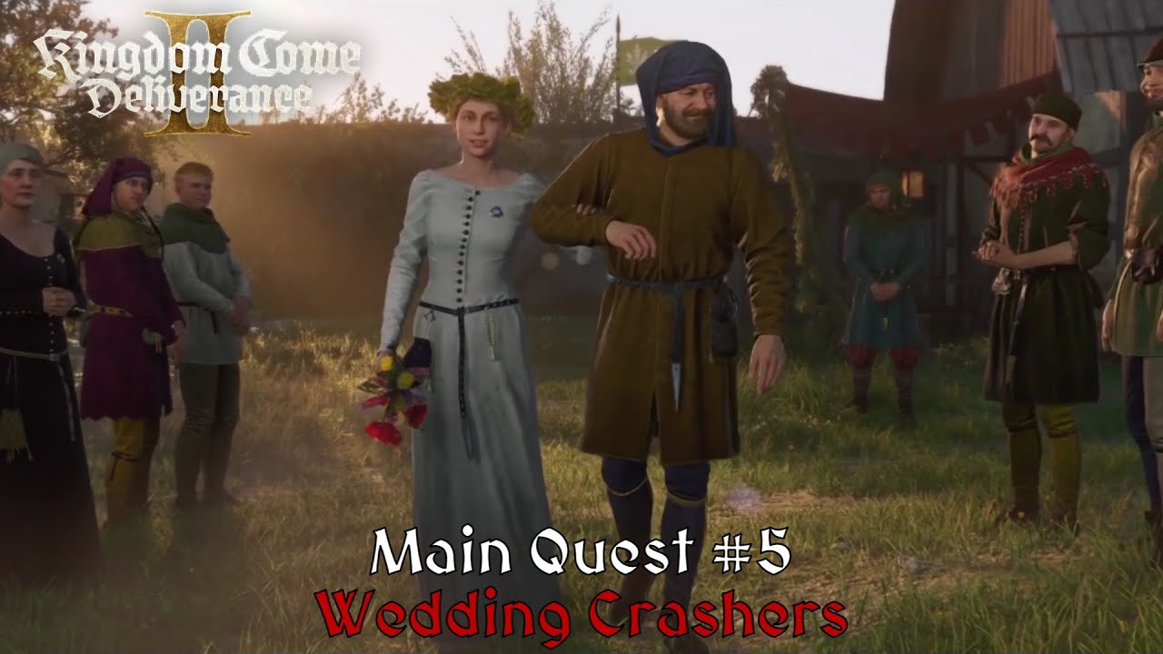 Kingdom Come Deliverance 2 - Main Quest 5 - Wedding Crashers