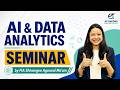 AI & Data Analytics Seminar by FIA Shivangee Agarwal Ma’am