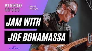 Jam with Joe Bonamassa &quot;My Mistake&quot; Tempo BPM 94 - Gb Major guitar practice backing track #jamwith