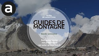Guides De Montagne, Les Risques Dune Passion De Laurent Cistac Bande-Annonce, 2006
