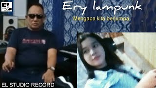Mengapa kita berjumpa di populer harry tasman.(cover ERY LAMPUNK)EL STUDIO RECORD