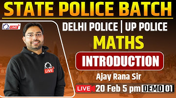 Introduction | Maths Special Demo 01 By Ajay Rana Sir For DELHI POLICE, UP POLICE & All State Exams!