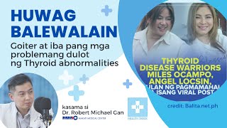 Health Check | Sakit sa THYROID nila Miles Ocampo at Angel Locsin, saan nga ba makikita?