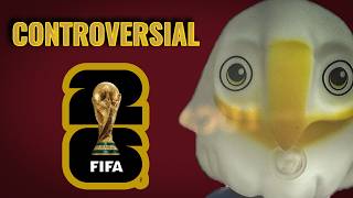 The 2026 World Cup Is Already a Disaster 🚩 | Controversies So Far