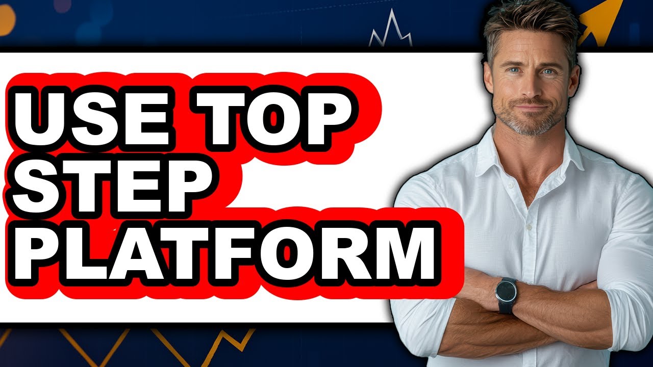 How to Use Top Step Platform (Updated 2025) - YouTube