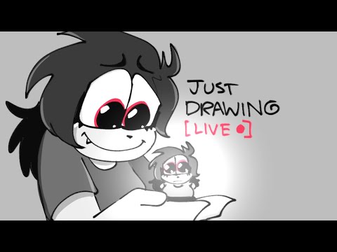 Just Drawing LIVE [Full Stream] - Just Drawing LIVE [Full Stream]