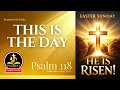 Psalm 118 - This Is The Day | Triumphant Joy Responsorial Psalm | PsalmLift
