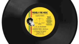 Murray Man - Nah Get Away (Legalize Riddm - Friendly Fire Music 2013)