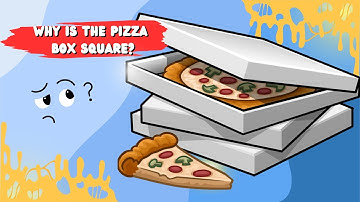 Why is the pizza box square? And it