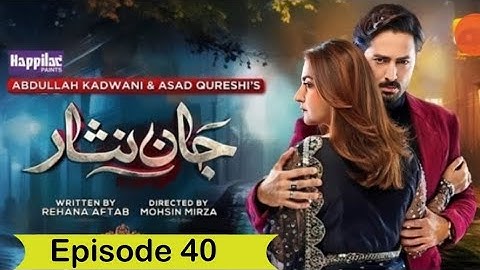 Jaan Nisar Episode 40 - [Eng Sub] - Digitally Presented by Happilac Paints - 3rd August 2024