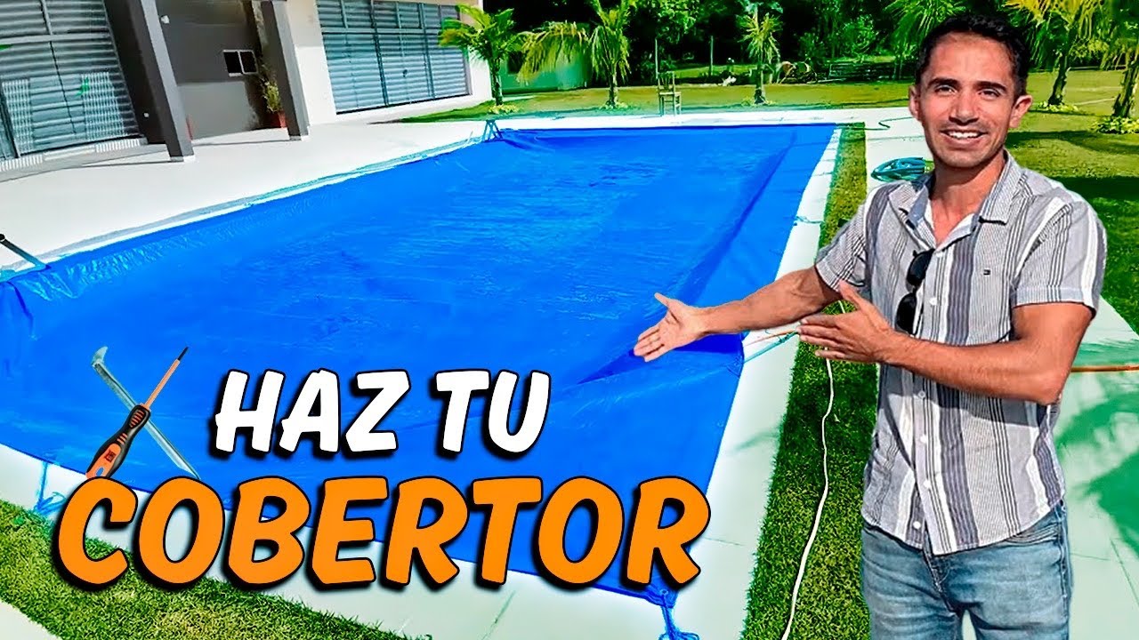 Cómo hacer un cobertor ECONÓMICO Y DURABLE para la piscina