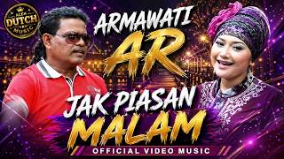 A BAKAR AR feat ARMAWATI AR - JAK PIASAN MALAM [OFFICIAL MUSIC VIDEO]